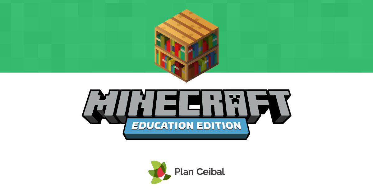 Primer piloto de Minecraft Education Edition - Plan Ceibal