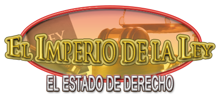 El imperio de la ley. El Estado de Derecho El imperio de la ley. El Estado de Derecho