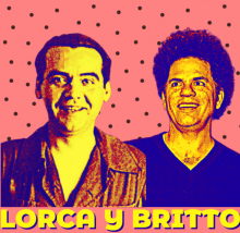 foto artística de Lorca y Britto