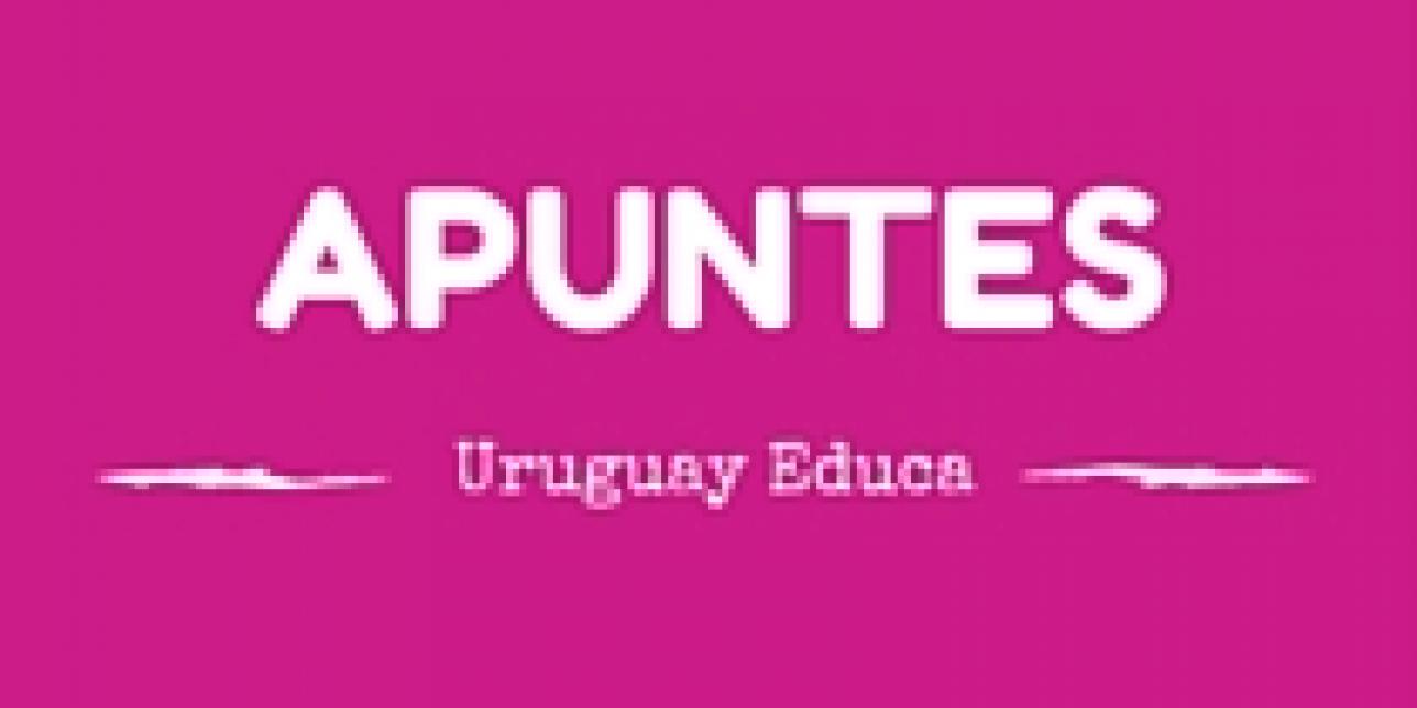 Imagen que dice "Apuntes Uruguay Educa".