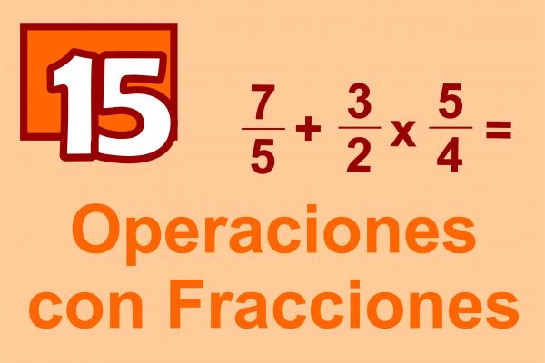 Texto: Operaciones con fracciones, aparecen fracciones y operadores. Número 15
