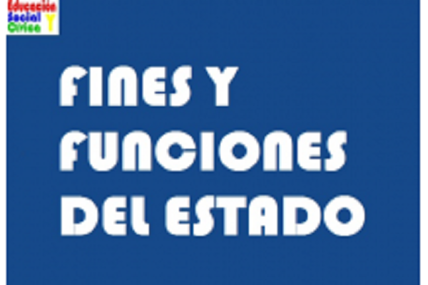 Imagen que dice Fines y Funciones del Estado