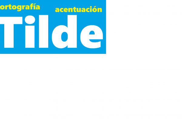 Imagen que muestra las palabras "tilde", "ortografía" y "acentuación".