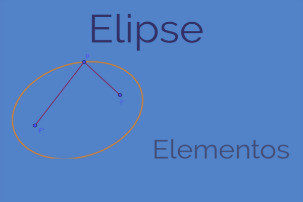 Contiene una imagen de una elipse y dos leyendas "Elipse" y "Elementos".