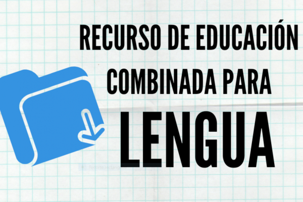 recurso educación combinada con lengua