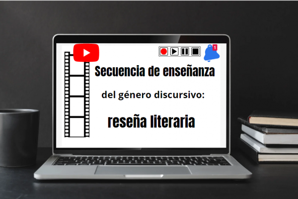 Secuencia de enseñanza del género discursivo: reseña literaria