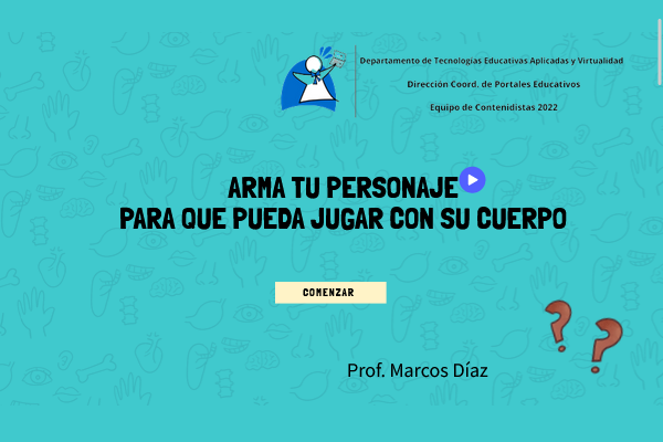 Portada "Arma tu personaje para que pueda jugar con su cuerpo".