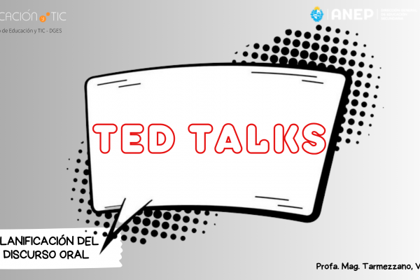 Imagen tipo cómic con fondo de puntos en escala de grises. En el centro, un globo de diálogo contiene el texto “TED TALKS” en rojo. Abajo se lee “Planificación del discurso oral” y el nombre de la docente a cargo.