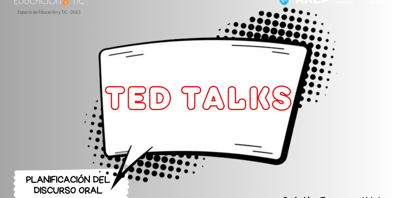 Imagen tipo cómic con fondo de puntos en escala de grises. En el centro, un globo de diálogo contiene el texto “TED TALKS” en rojo. Abajo se lee “Planificación del discurso oral” y el nombre de la docente a cargo.